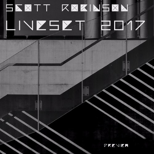 Scott Robinson 2017 Liveset Preview (Harder stuff)