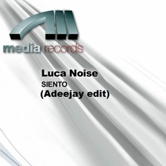 Luca Noise - Siento (Adeejay edit)