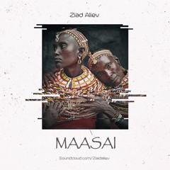 Ziad Aliev - Maasai