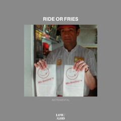 Ride Or Fries (Instrumental)