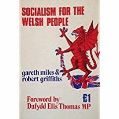27. Socialism for the Welsh People Part 1