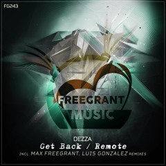 Dezza - Get Back (Max Freegrant Remix) [OUT 17.07.2016]