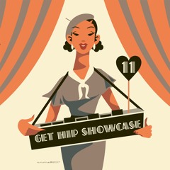 Get Hip Showcase 11 By Get Hip Showcase