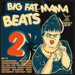 Big Fat Mama Beats 2 - BBP143 Promomix (Out Now)