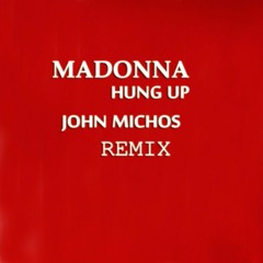 Madonna - Hung Up (John MIchos Remix)