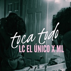 Toca Todo - LC El Unico x mL