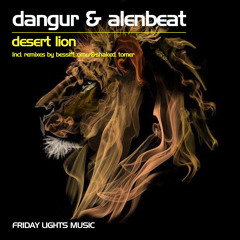 Dangur&Alenbeat - Desert Lion (Omer&Shaked Remix) OUT ON 21.07.17