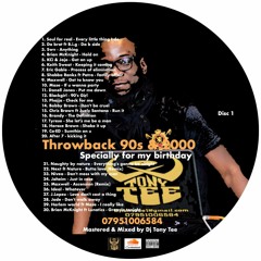 Dj Tony Tee Birthday Mix Throwback R&B Disc 1 (17.07.2017)
