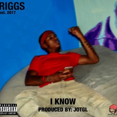 SBB Riggs - I know [Prod. JOTGL]