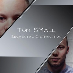 Tom SMall - Segmental Distraction (Free DL)
