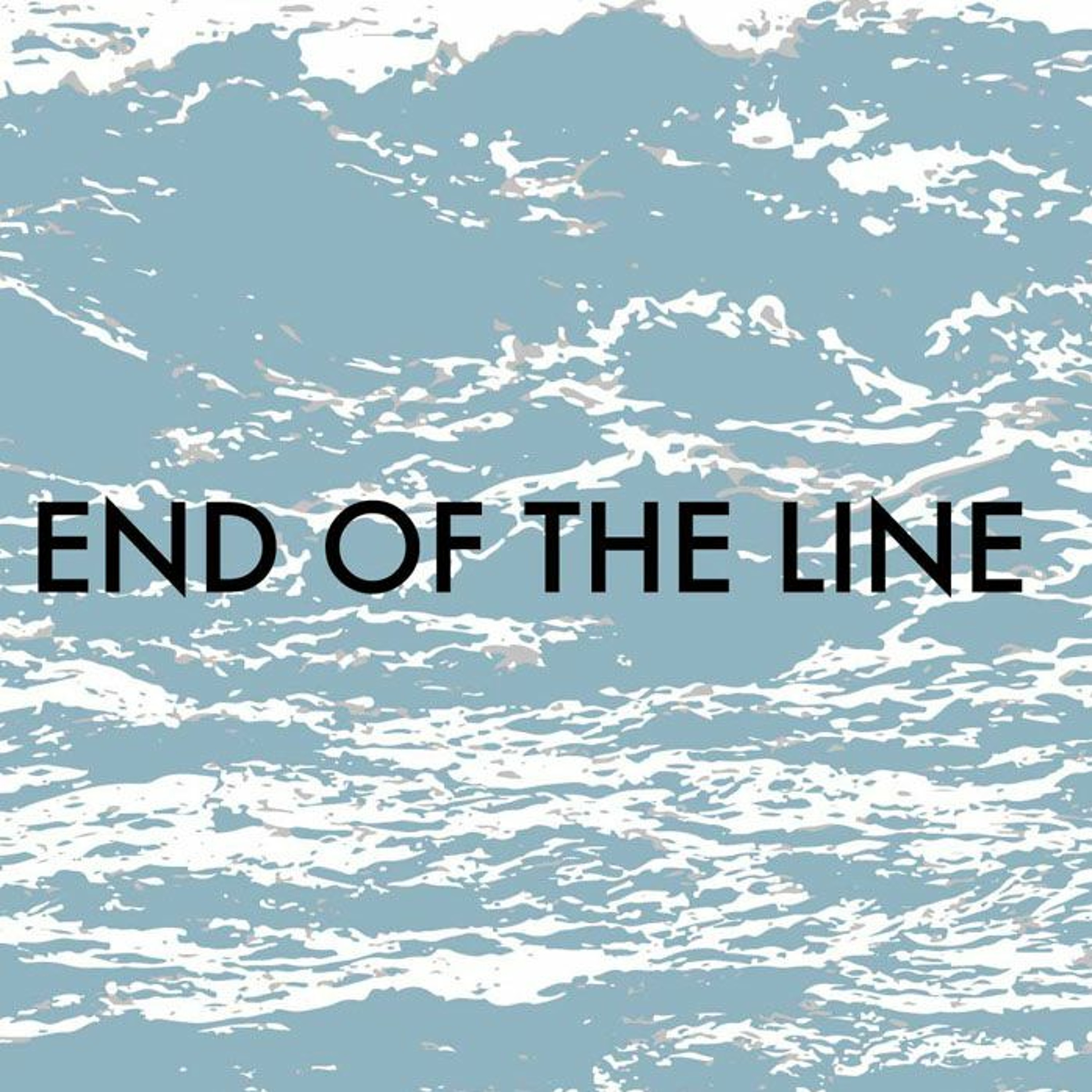 End of the Line