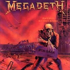 Peace Sells - Megadeth / Peace Sells But Who's Buying?