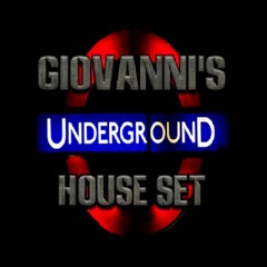 DJ GIOVANNI - UNDERGROUND HOUSE SET