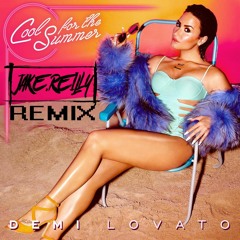 Demi Lovato - Cool For The Summer (Jake Reilly Remix)
