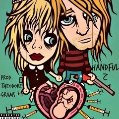 Handful II (Prod. Theodore Grams)