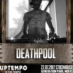 Uptempo Is The Tempo - German Edition (Warm-up mix By Deathpool)