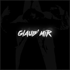 Glaub' mir (prod. Johnny Pepp)