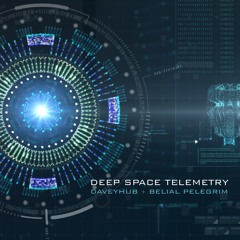 Deep Space Telemetry | Daveyhub & Pelegrim