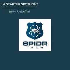 SPIDR Tech, The World's First CRM Platform for Law Enforcement: Rahul Sidhu