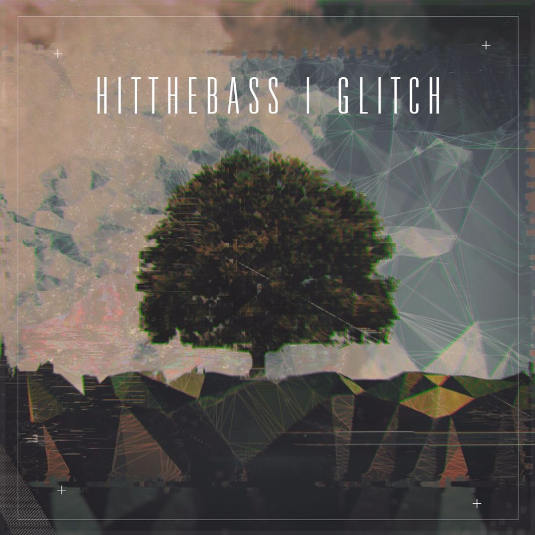 Stream Hit The Bass - Glitch [Buy = Free Download] by HitTheBass ...