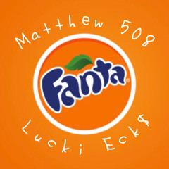 Fanta (FEAT. LUCKI)**VIDEO IN DESCRIPTION**