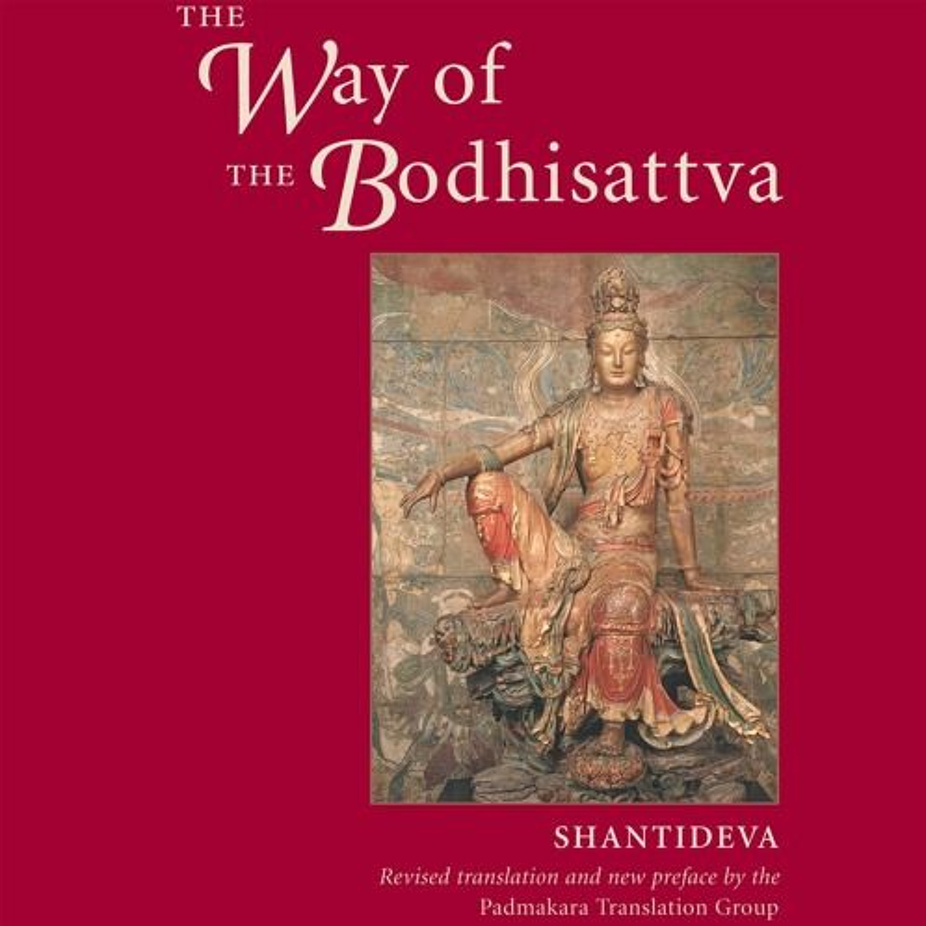 The Way of the Bodhisattva Part 4/5:  Intensifying Bodhicitta episode artwork