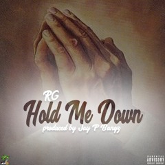 RG - Hold Me Down (Prod. Jay P. Bangz)