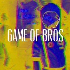 Game of Bros