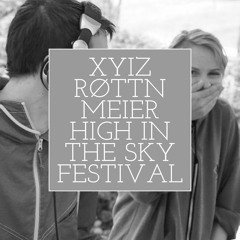 Xyiz und Røttnmeier @ High in the Sky Festival
