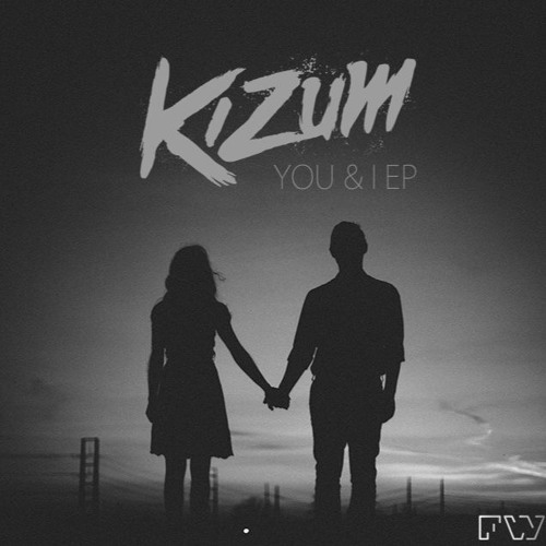 You & I (EP) - KIZUM