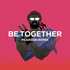 Major Lazer - Be Together (Pearson Remix)