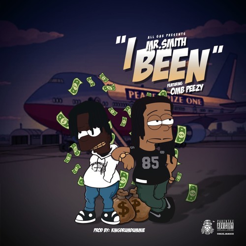 Mr.Smith Ft Omb Peezy - I Been