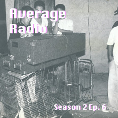 Average Radio Ep. 16
