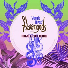 Flamingods ~ Jungle Birds (Mojo Filter Extended Canopy Re-Love)