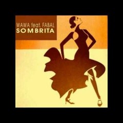 Wawa feat. Fabal - Sombrita (Oscar Olivares Bootleg) [FREE DOWNLOAD]
