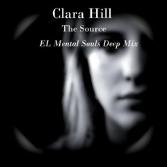 Clara Hill - The Source (El Mental Souls Deep Mix)