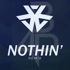 RYZY - Nothin' (Brian For President Remix)