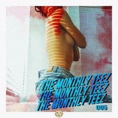 The Monthly TEEZ - 005