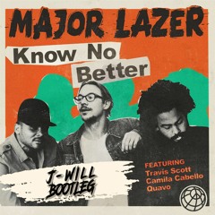 Major Lazer - Know No Better (J-Will Bootleg)