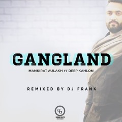Gangland - Dj Frank Remix