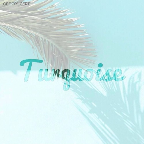 Turquoise | @OfficialCert