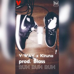 V-Way Ft. Kiruna - Run,Run,Run
