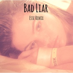 Bad Liar Remix(Originally by Selena Gomez)