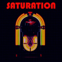 Saturation [ft. Kiya Lacey & Petty] (prod. by The Antydote)