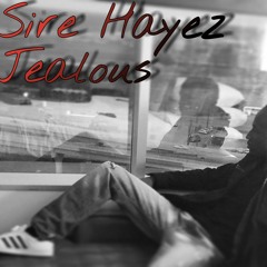 SIRE HAYEZ - JEALOUS