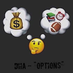 Dha Options Prod. By BPGOTBEATS