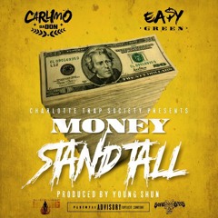 Money Stand Tall