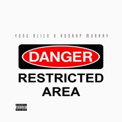 Yung Alien x KonRap Murray - Restricted Area (Freestyle)(Prod. Sid White)