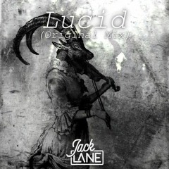 Lucid (Original Mix)