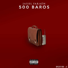 Jasiel Faraón - 500 Baros